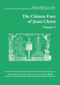 The Chinese Face of Jesus Christ: Volume 2