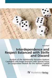 Interdependence and Respect Balanced with Strife and Discord