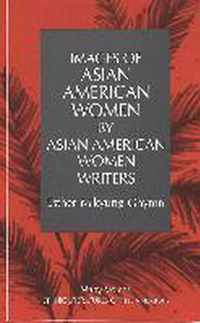 Images of Asian American Women by Asian American Women Writers