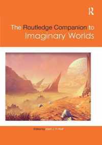 The Routledge Companion to Imaginary Worlds