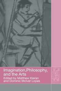 Imagination, Philosophy and the Arts