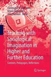 Teaching with Sociological Imagination in Higher and Further Education