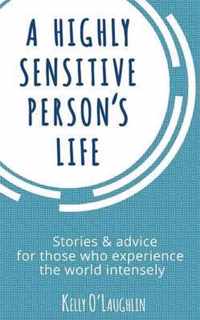 A Highly Sensitive Person's Life