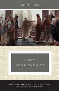 Love Your Enemies