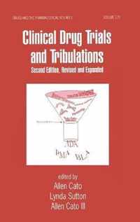 Clinical Drug Trials and Tribulations, Revised and Expanded