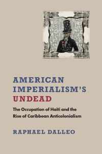 American Imperialism's Undead