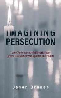 Imagining Persecution