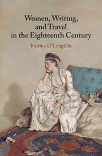 Women Writing & Travel Eighteenth Centur