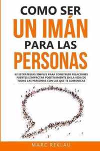 Como ser un iman para las personas