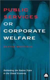 Public Services or Corporate Welfare