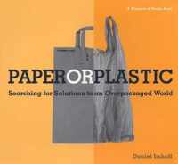 Paper or Plastic