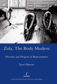 Zola, The Body Modern