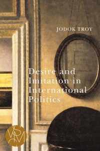 Desire and Imitation in International Politics