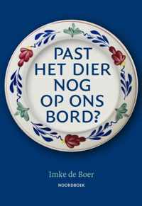 Past het dier nog op ons bord?