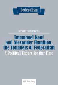 Immanuel Kant and Alexander Hamilton, the Founders of Federalism