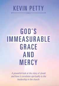 God's Immeasurable Grace and Mercy