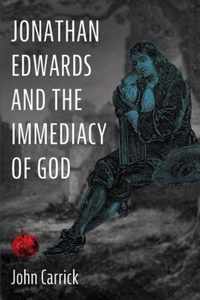 Jonathan Edwards and the Immediacy of God