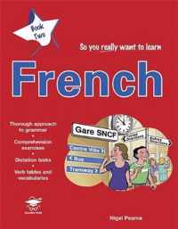 So You Really Want to Learn French Book 2