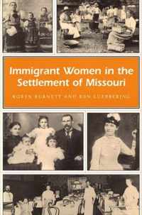 Immigrant Women in the Settlement of Missouri