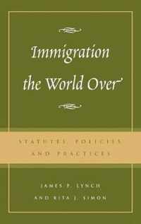 Immigration the World Over