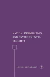 Nation, Immigration, and Environmental Security