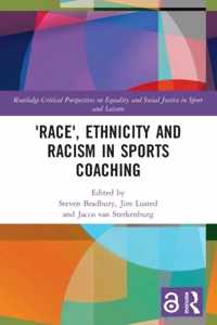 &apos;Race&apos;, Ethnicity and Racism in Sports Coaching