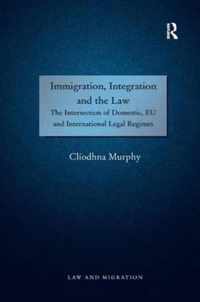 Immigration, Integration and the Law