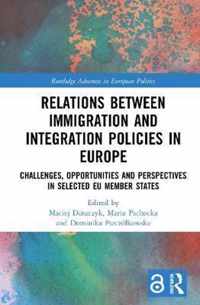 Relations between Immigration and Integration Policies in Europe