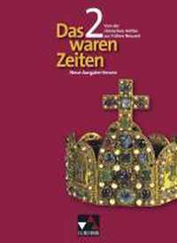 Das waren Zeiten 2 Neue Ausgabe Hessen. Von der römischen Antike zur frühen Neuzeit