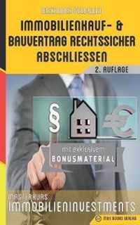 Immobilienkauf- und Bauvertrag rechtssicher abschliessen