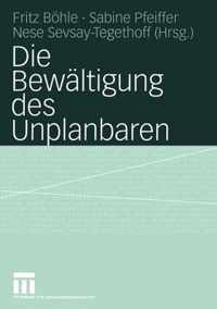 Die Bewaltigung des Unplanbaren