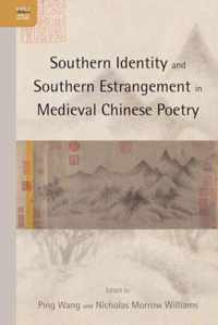 Southern Identity and Southern Estrangement in Medieval Chinese Poetry