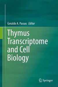 Thymus Transcriptome and Cell Biology