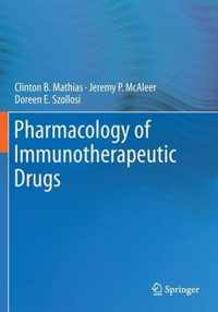 Pharmacology of Immunotherapeutic Drugs