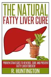 Fatty Liver: The Natural Fatty Liver Cure