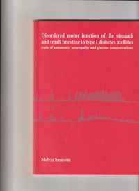 Disardered motor function of the stomach and small intestine in type 1 diabetes mellitus