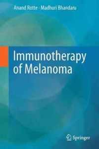 Immunotherapy of Melanoma