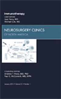 Immunotherapy, An Issue of Neurosurgery Clinics
