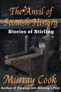 The Anvil of Scottish History