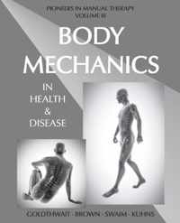 Body Mechanics in Health and Disease