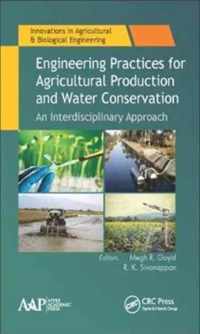 Engineering Practices for Agricultural Production and Water Conservation