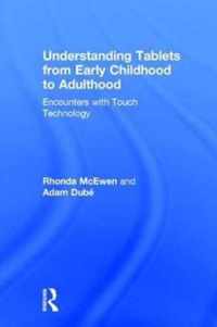 Understanding Tablets from Early Childhood to Adulthood