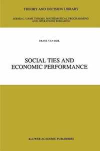 Social Ties and Economic Performance