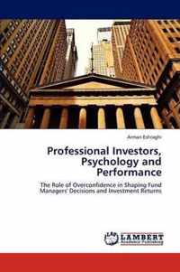 Professional Investors, Psychology and Performance