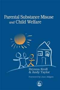 Parental Substance Misuse And Child Welfare