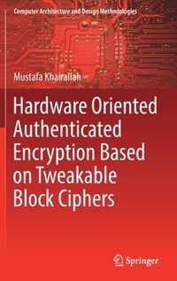 Hardware Oriented Authenticated Encryption Based on Tweakable Block Ciphers