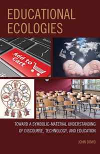 Educational Ecologies