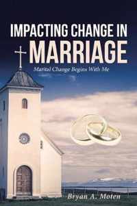 Impacting Change in Marriage