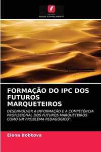 Formacao Do Ipc DOS Futuros Marqueteiros