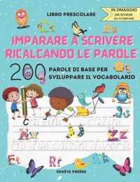 Libro prescolare - Imparare a scrivere ricalcando le parole